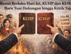 Resmi Berlaku Hari Ini, KUHP dan KUHAP Baru Tuai Dukungan hingga Kritik Tajam